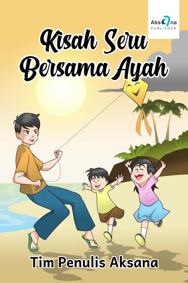 Kisah Seru Bersama Ayah